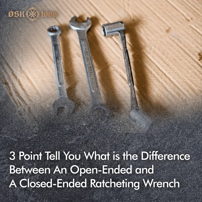 What is the difference between an opened-ended and a closed-end ratcheting wrench-closed-endde ratch