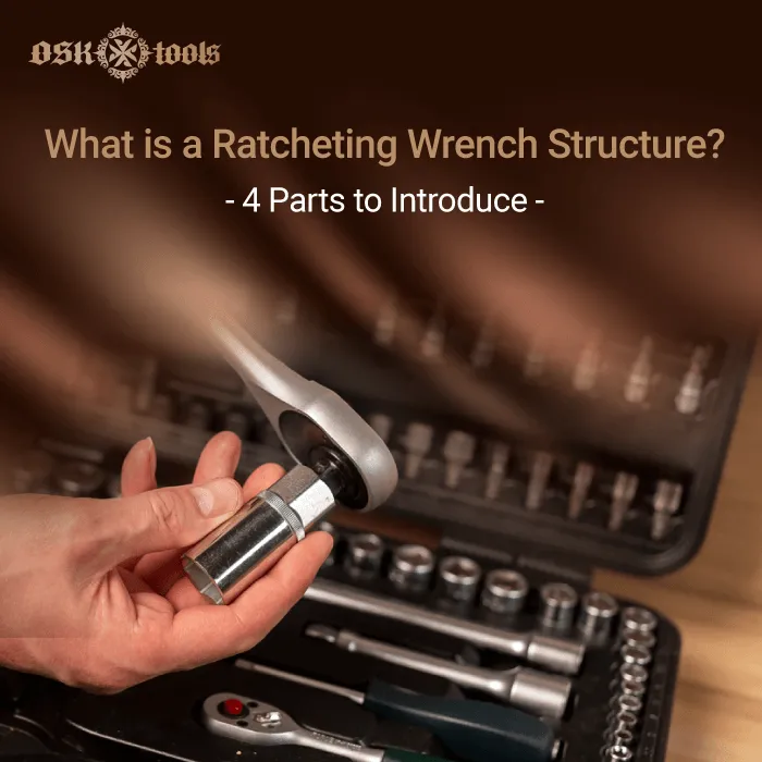 What is a ratcheting wrench structure-ratcheting wrench structure