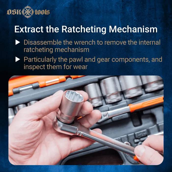 extract the ratcheting mechanism-disassemble ratcheting wrench