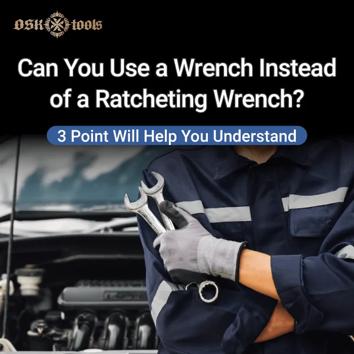 can you use a wrench instead of a ratcheting wrench-wrench instead of a ratcheting wrench